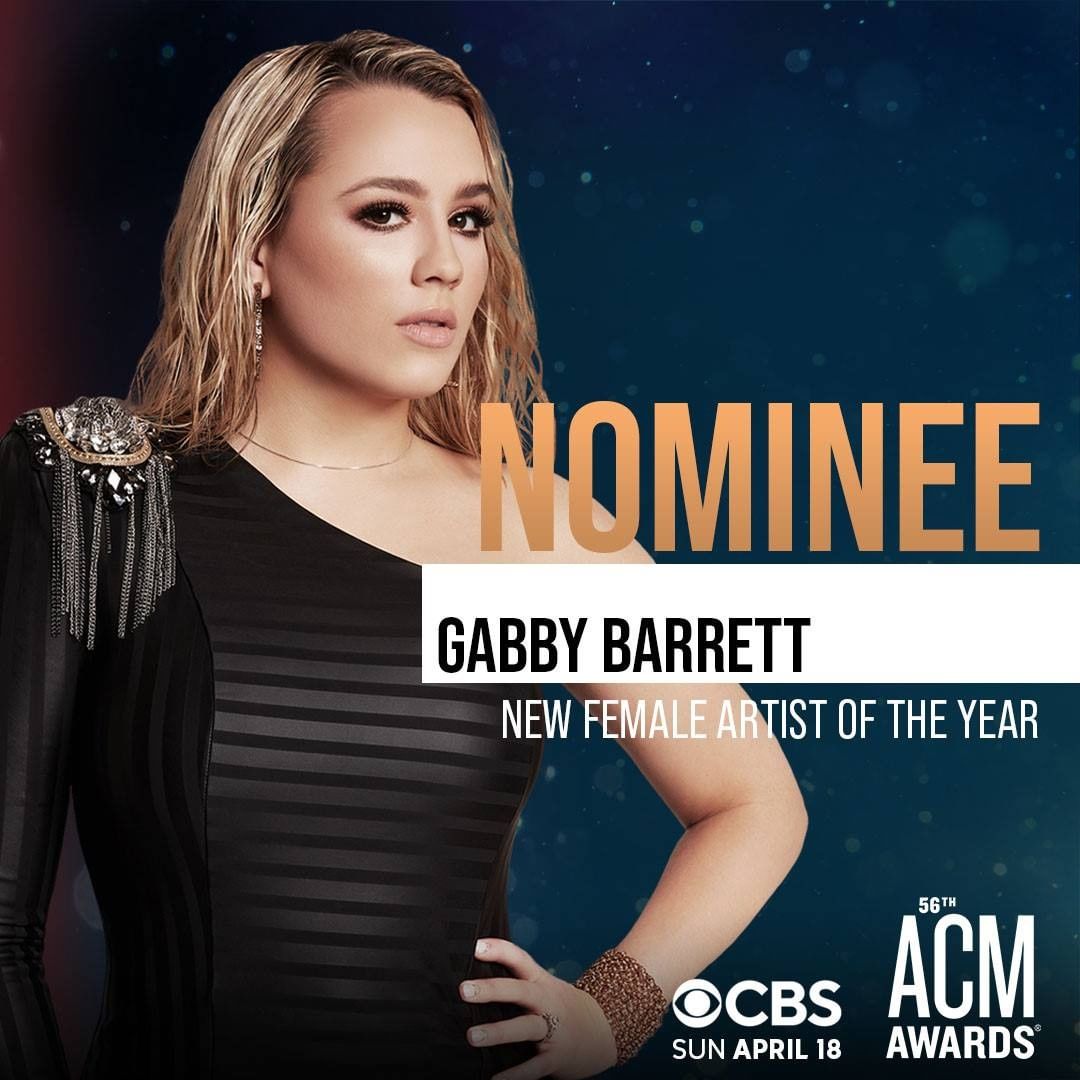Gabby Barrett earned ACM Awards nomination for New Female Artist of the Year.
