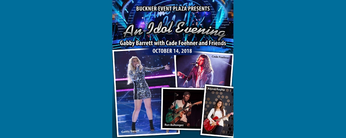 An Idol Evening…Gabby Barrett with Cade Foehner and Friends – October 14