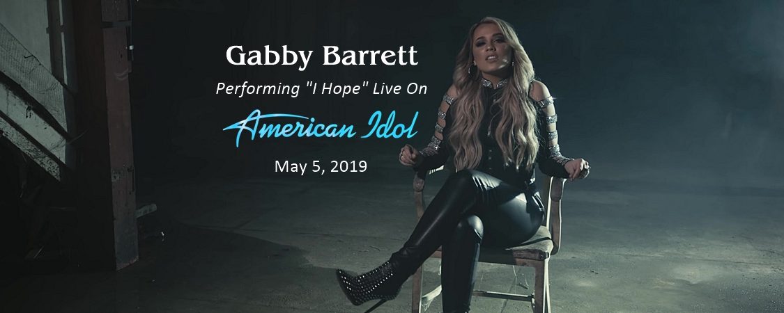 Gabby Barrett to Perform “I Hope” Live on American Idol – May 5