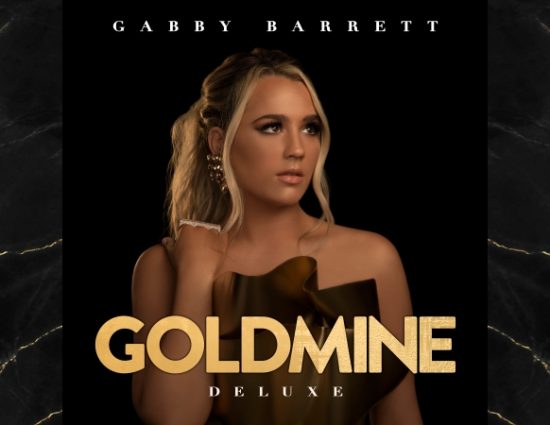 Gabby Barrett Releases Album ‘Goldmine (Deluxe)’