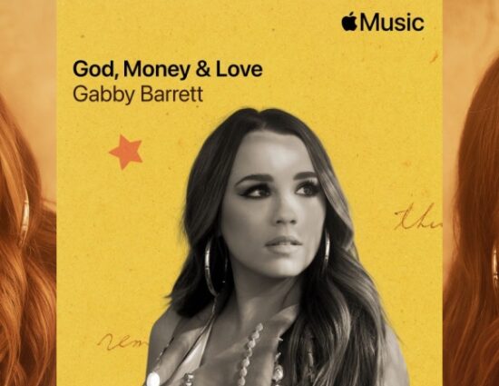 Gabby Barrett Releases “God, Money & Love”