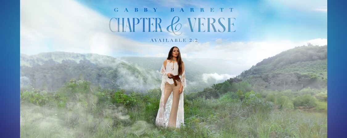 Gabby Barrett Releases “You’re My Texas,” Pre-order New Album ‘Chapter & Verse’